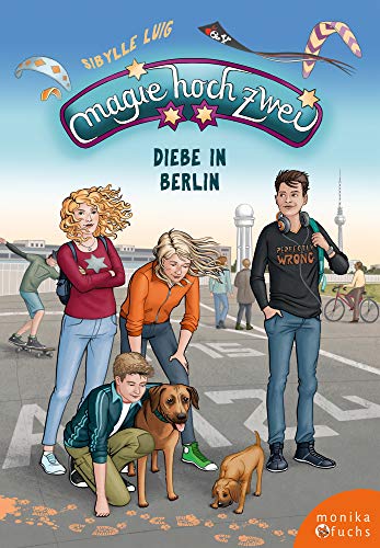 Magie hoch zwei - Diebe in Berlin - Sibylle Luig Gebunden