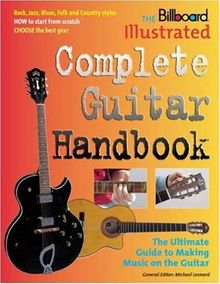 The Billboard Illustrated Complete Guitar Handbook