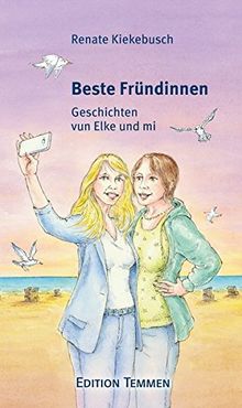 Beste Fründinnen: Geschichten vun Elke und mi