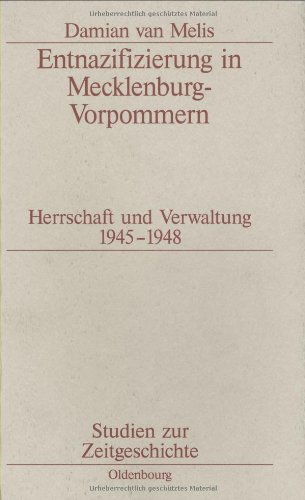 Entnazifizierung in Mecklenburg-Vorpommern: Herrschaft und Verwaltung 1945-1948