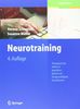 Neurotraining: Therapeutische Arbeit im kognitiven Bereich mit hirngeschädigten Erwachsenen