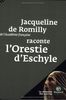 Jacqueline de Romilly raconte L'Orestie d'Eschyle