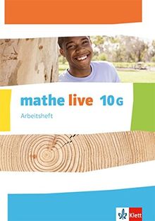 mathe live 10G: Arbeitsheft mit Lösungsheft Klasse 10 (G-Kurs) (mathe live. Ausgabe W ab 2014)