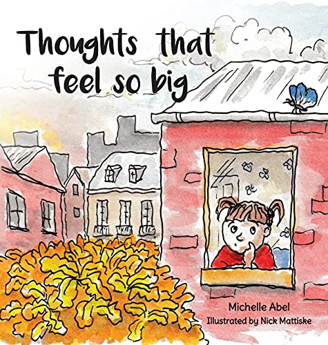 Thoughts That Feel So Big