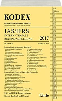 KODEX Internationale Rechnungslegung IAS/IFRS 2017 (Kodex des Internationalen Rechts)