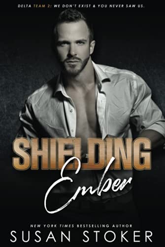 Shielding Ember (Delta Team Two, Band 7)