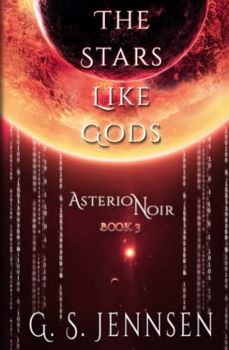 The Stars Like Gods: Asterion Noir Book 3 (Amaranthe, Band 13)