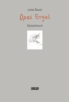 Opas Engel. Skizzenbuch