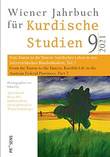 Vom Tigris an die Donau: kurdisches Leben in den österreichischen Bundesländern. Teil 2 | From the Tigris to the Danube: Kurdish Life in the Austrian ... 2 (Wiener Jahrbuch für Kurdische Studien)