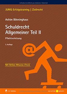 Schuldrecht Allgemeiner Teil II: Pflichtverletzung (JURIQ Erfolgstraining)