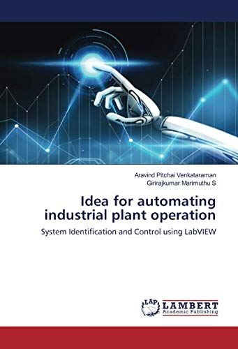 Idea for automating industrial plant operation: System Identification and Control using LabVIEW