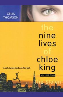 The Stolen: 2 (Nine Lives of Chloe King) von Celia Thomson | Buch | Zustand sehr gut