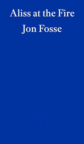 Aliss At The Fire, Jon Fosse