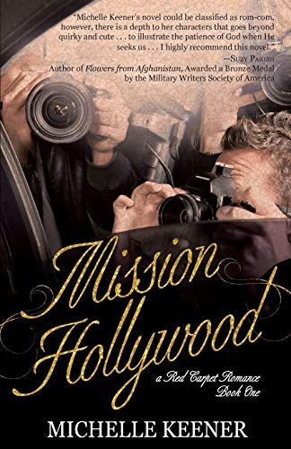 Mission Hollywood (A Red Carpet Romance, Band 1)