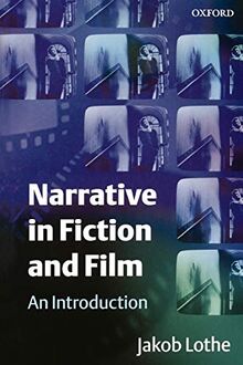 Narrative in Fiction and Film : An Introduction