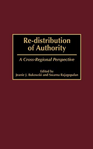 Re-Distribution of Authority: A Cross-Regional Perspective
