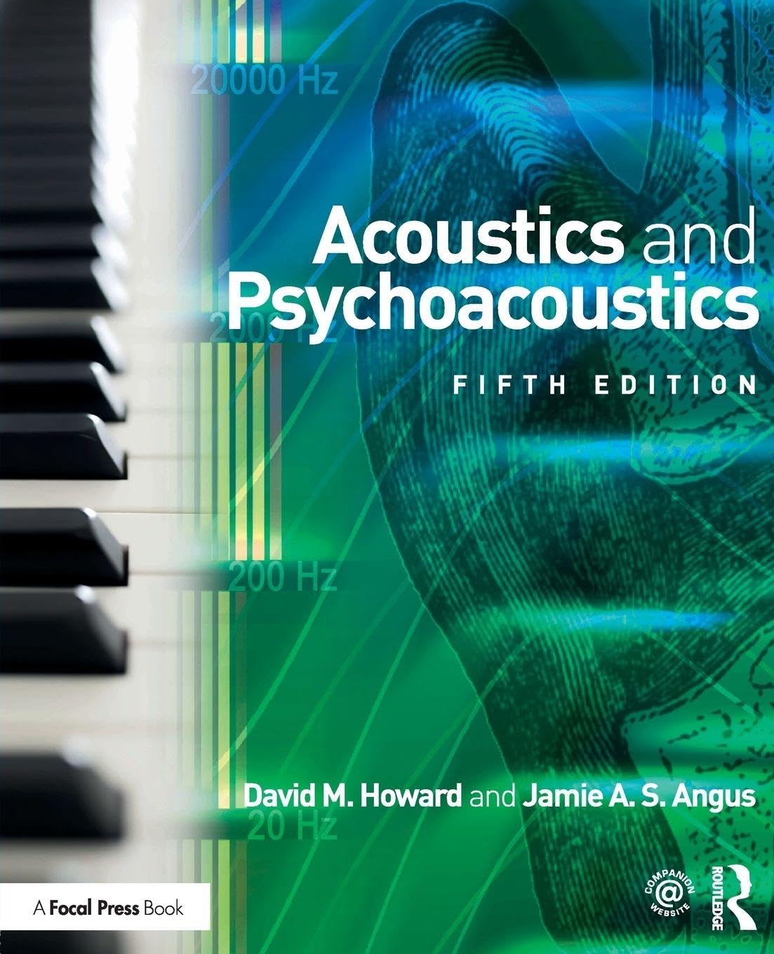 Howard, David M. Acoustics And Psychoacoustics