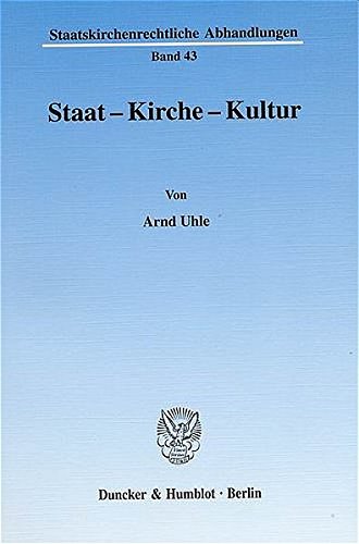 Staat - Kirche - Kultur. (Staatskirchenrechtliche Abhandlungen)