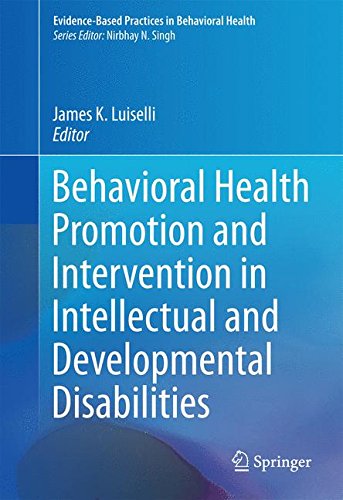 Behavioral Health Promotion and Intervention in Intellectual and Developmental Disabilities (Evidence-Based Practices in Behavioral Health)