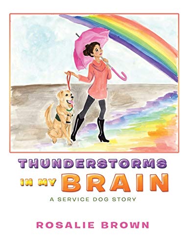 Thunderstorms in My Brain: A Service Dog Story