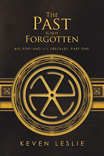 The Past Is Not Forgotten: Big Popi and Li?l Freckles, Part One