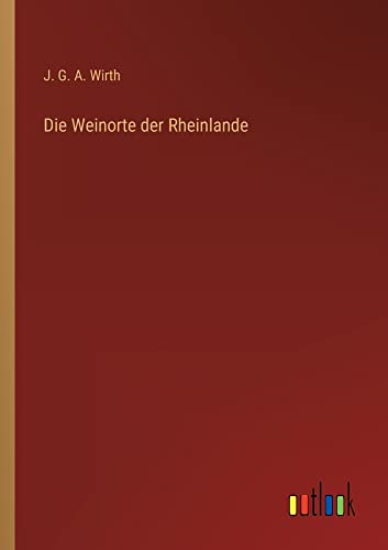 Die Weinorte der Rheinlande