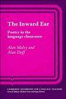 The Inward Ear: Poetry in the Language Classroom (Cambridge Handbooks for Language Teachers)