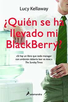 ¿Quién se ha llevado mi Blackberry? (Letras de Bolsillo, Band 78)