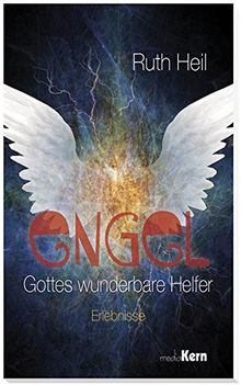 Engel - Gottes wunderbare Helfer