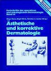 Ästhetische und korrektive Dermatologie