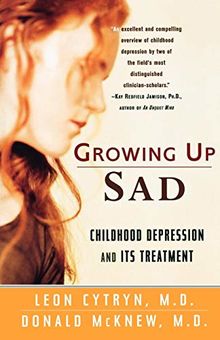 Growing Up Sad: Childhood Depression and Its Treatment