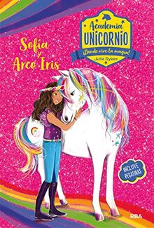 Academia Unicornio. Sofía y Arcoiris (Peques, Band 1)