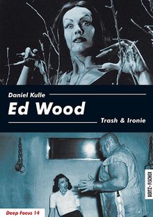 Ed Wood: Trash & Ironie