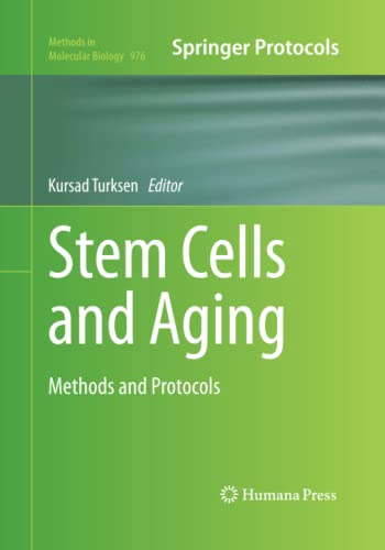 Stem Cells and Aging: Methods and Protocols (Methods in Molecular Biology, Band 976)