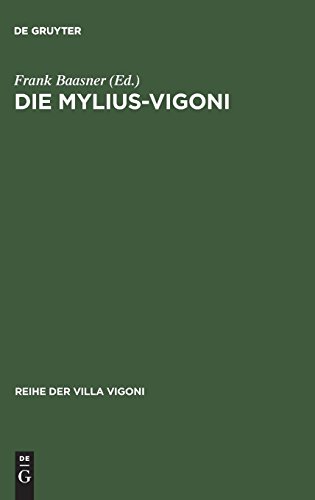 Die Mylius-Vigoni: Deutsche und Italiener im 19. und 20. Jahrhundert (Reihe der Villa Vigoni, Band 8)