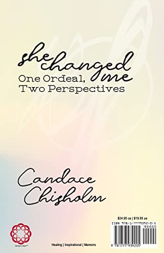 She Changed Me: One Ordeal; Two Perspectives