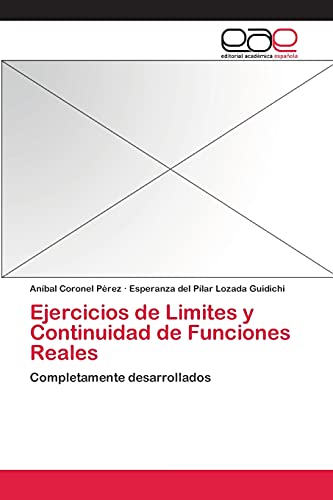 Ejercicios de Limites y Continuidad de Funciones Reales: Completamente desarrollados