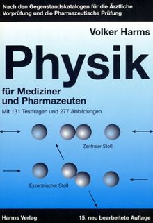 Physik: Für Mediziner und Pharmazeuten