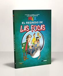 El regreso de las focas (Las aventuras de Félix, Band 4)