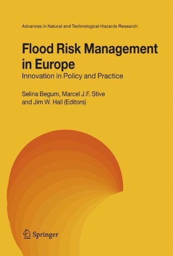 Flood Risk Management in Europe: Innovation in Policy and Practice (Advances in Natural and Technological Hazards Research)