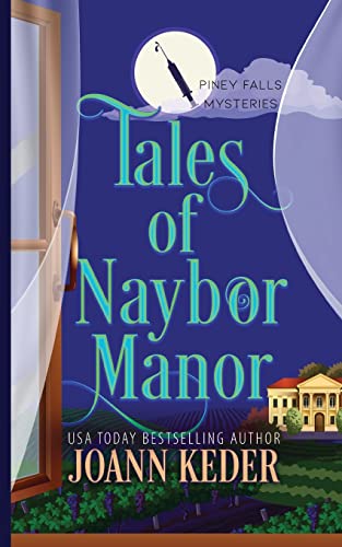 Tales of Naybor Manor (Piney Falls Mysteries, Band 3)