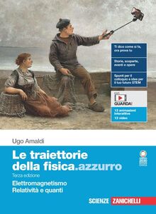 Le traiettorie della fisica.azzurro. Per il quinto anno delle Scuole superiori. Con Contenuto digitale (fornito elettronicamente). Elettromagnetismo, Relatività e quanti (Vol. 5)