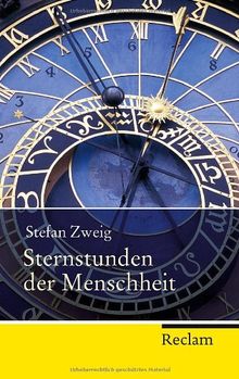 Sternstunden der Menschheit: Vierzehn historische Miniaturen