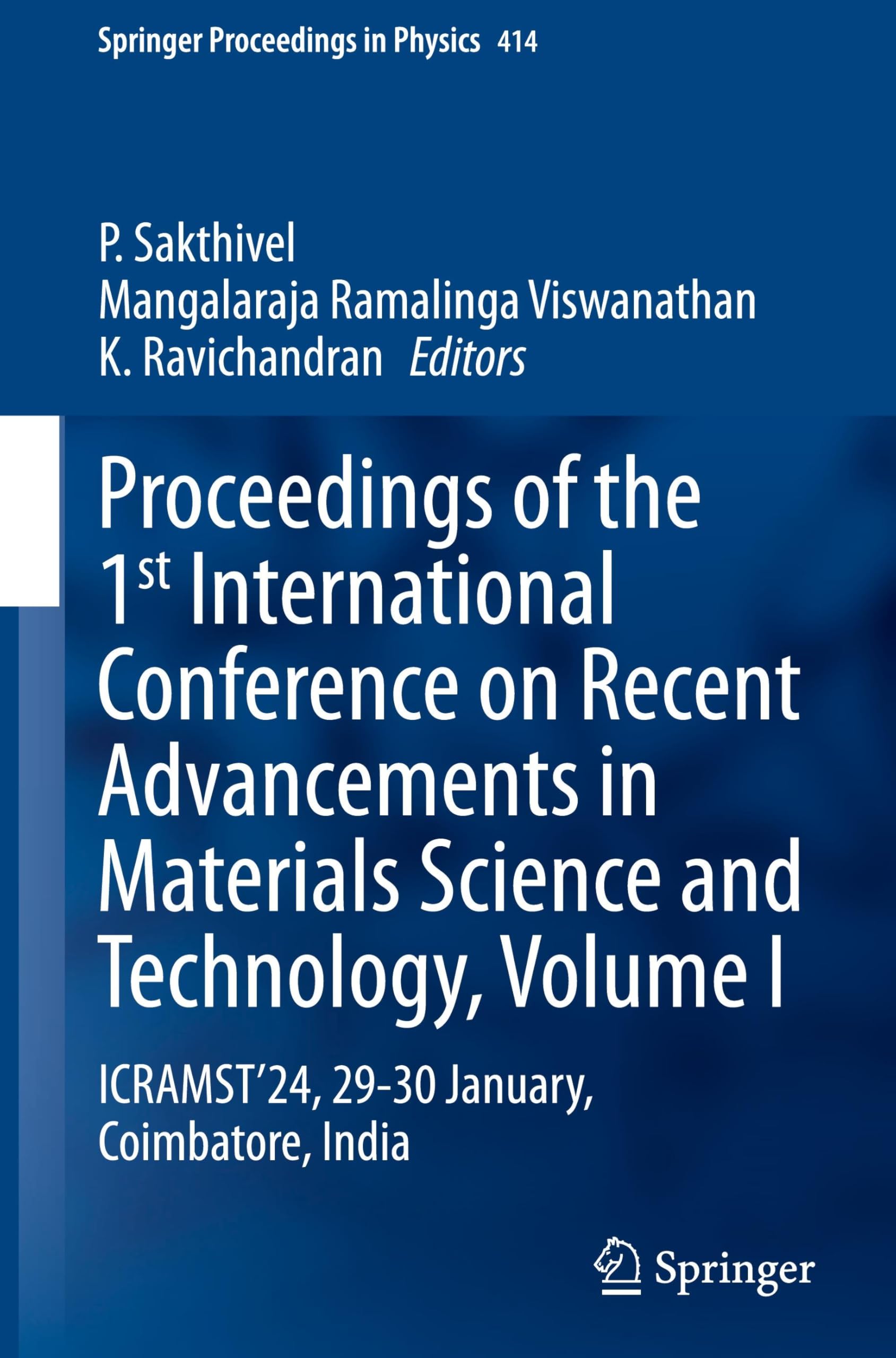 Proceedings of the 1st International Conference on Recent Advancements in Materials Science and Technology, Volume I: ICRAMST'24, 29-30 January, ... Proceedings in Physics, 414, Band 1)