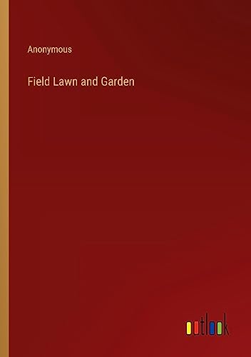 Field Lawn and Garden