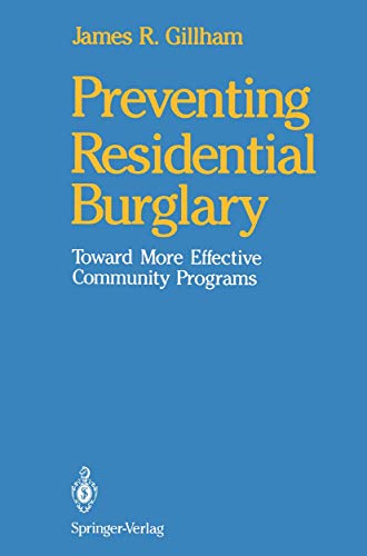 Preventing Residential Burglary: Toward More Effective Community Programs