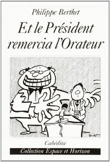 Et le président remercia l'orateur