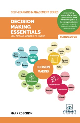 Decision Making Essentials You Always Wanted to Know (Self-Learning Management Series)