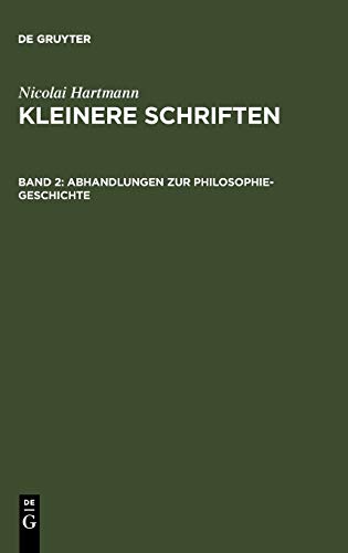 Abhandlungen zur Philosophie-Geschichte (Nicolai Hartmann: Kleinere Schriften)