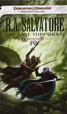 The Last Threshold: Neverwinter Saga, Book IV (Dungeons & Dragons Forgotten Realms Novel: Neverwinter Saga)